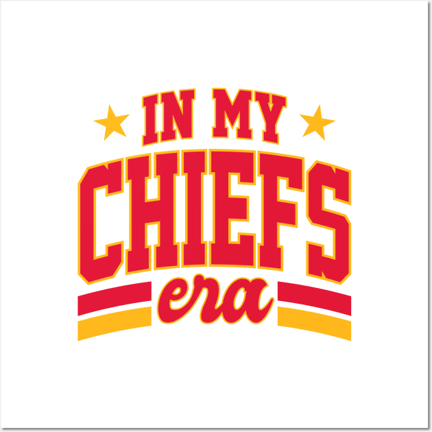 In My Chiefs Era Wall Art by GraciafyShine